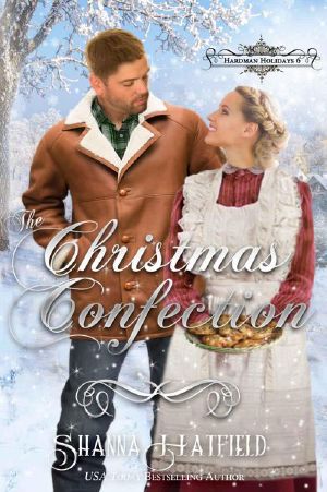 [Hardman Holidays 06] • The Christmas Confection (Hardman Holidays Book 6)